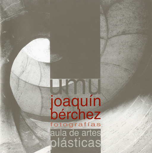 Portada del catálogo de la exposición Joaquín Bérchez, fotografías, Sala Luis Garay, Universidad de Murcia, 2005